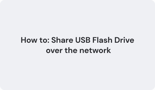 How To Share USB Drive Over Network