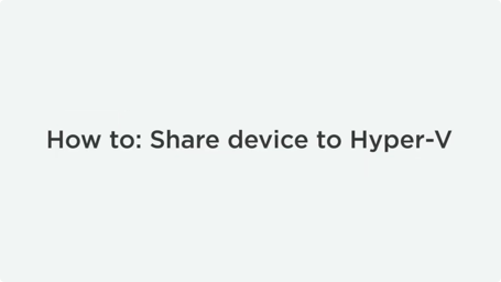 Hyper-V USB Passthrough